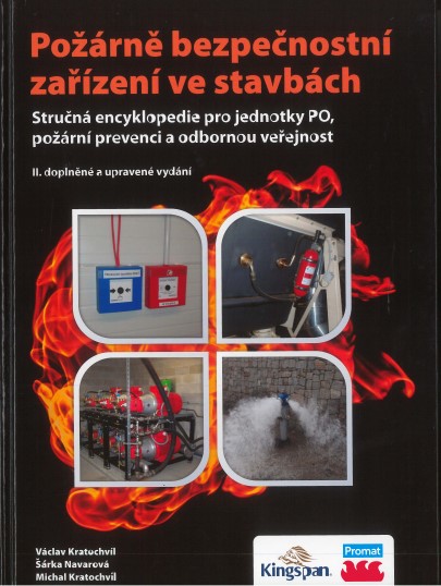 Po��rn� bezpe�nostn� za��zen� ve stavb�ch. Stru�n� encyklopedie pro jednotky PO, po��rn� prevenci a