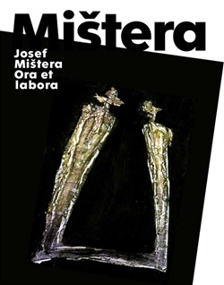 Josef Mi�tera: Ora et labora