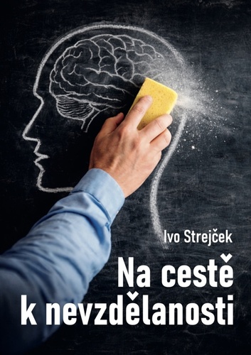 Na cest� k nevzd�lanosti
