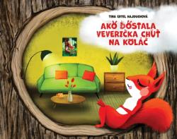 Ako dostala veveri�ka chu� na kol��