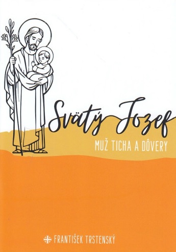 Sv�t� Jozef, mu� ticha a d�very