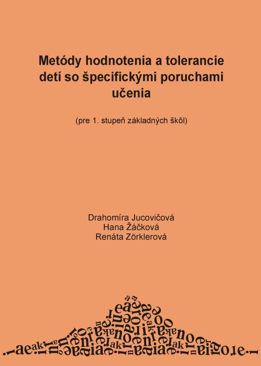 Met�dy hodnotenia a tolerancie det� so �pecifick�mi poruchami u�enia