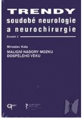 Trendy soudob� neurologie a neurochirurgie. Svazek 2