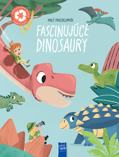 Mal� prieskumn�ci Fascinuj�ce dinosaury