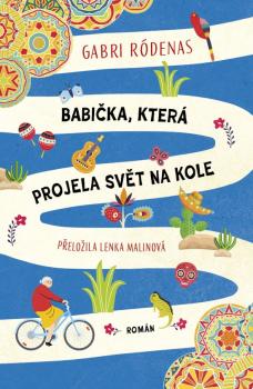 Babi�ka, kter� projela sv�t na kole