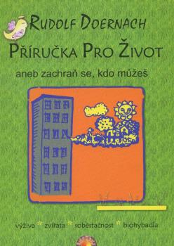 P��ru�ka pro �ivot aneb zachra� se, kdo m��e�