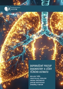 Doporu�en� postup diagnostiky a l��by t�k�ho astmatu