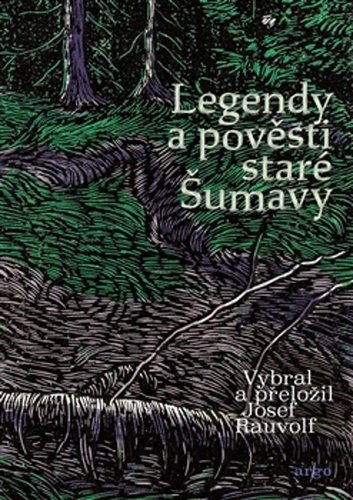 Legendy a pov�sti star� �umavy 3v. ARGO