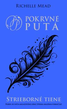 Strieborn� tiene (Pokrvn� put� 5)