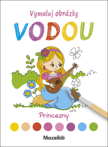 Vymaluj obr�zky vodou Princezny