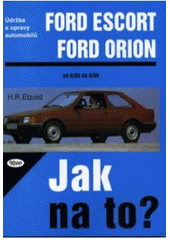 Jak na to?( 2) F.Escort, Orion