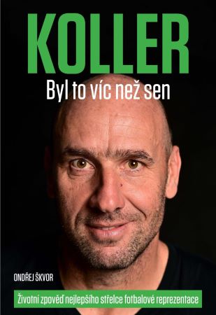 Koller: Byl to v�c ne� sen