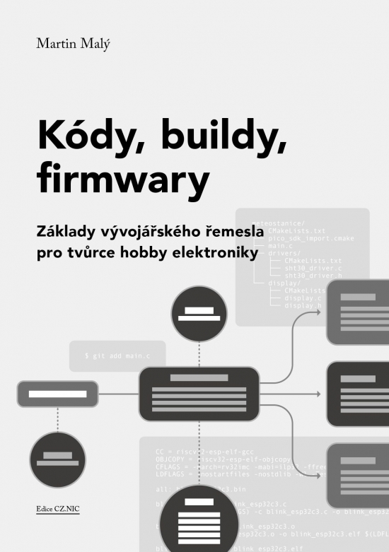 K�dy, buildy, firmwary