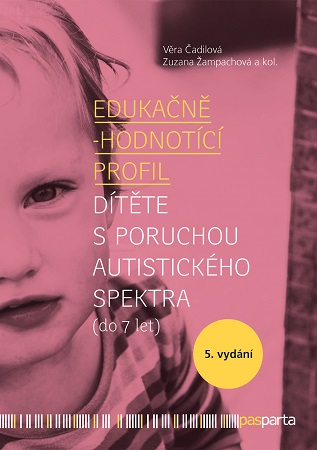 Eduka�n�-hodnot�c� profil d�t�te s poruchou autistick�ho spektra (do 7 let) 5.vyd.