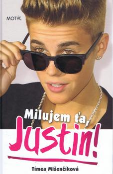 Milujem �a, Justin!