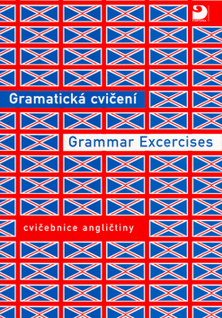 Gramatick� cvi�en� Grammar Excercises