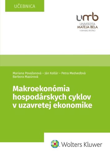 Makroekon�mia hospod�rskych cyklov v uza