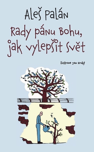 Rady p�nu Bohu, jak vylep�it sv�t 3.v.