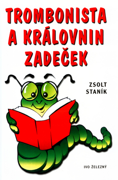 Trombonista a kr�lovnin zade�.