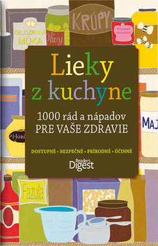 Lieky z kuchyne 1000 r�d a n�padov pre..