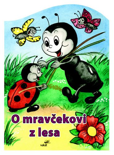 O mrav�ekovi z lesa