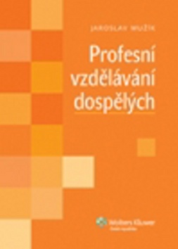 Profesn� vzd�l�v�n� dosp�l�ch