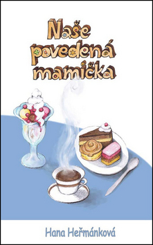 Na�e poveden� mami�ka