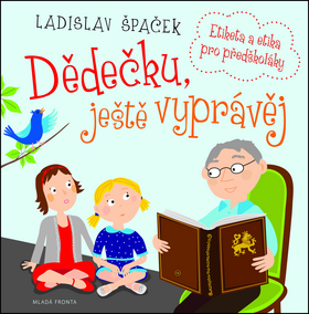D�de�ku, je�t� vypr�v�j