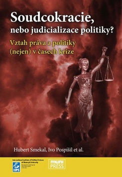 Soudcokracie, nebo judicializace polit.?