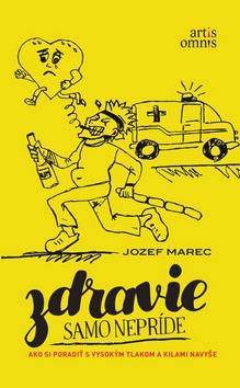 Zdravie samo nepr�de