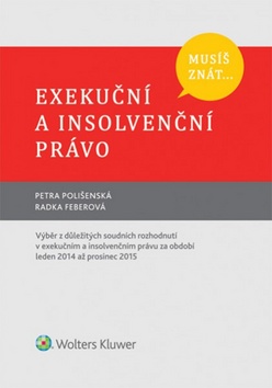 Mus� zn�t... Exeku�n� a insolven�n� pr�
