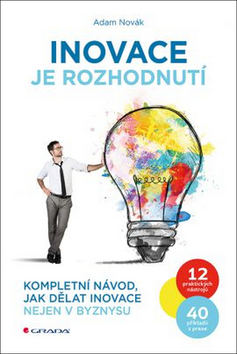 Inovace je rozhodnut�