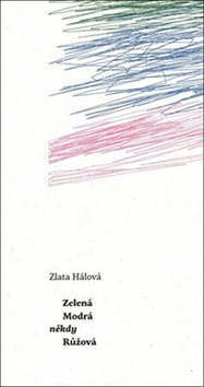 Zelen� Modr� n�kdy R��ov� MILAN HODEK