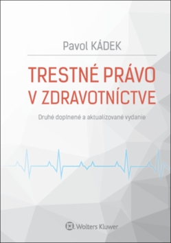 Trestn� pr�vo v zdravotn�ctve 2. vyd.