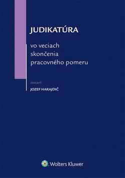 Judikat�ra vo veciach skon�enia prac.