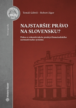 Najstar�ie pr�vo na Slovensku?