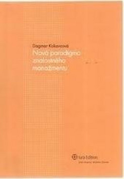 Nov� paradigma znalostn�ho mana�mentu