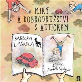 Miky a dobrodru�stv� s aut��...NO LIMITS