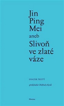Jin Ping Mei Slivo� ve zlat� v�ze VI.