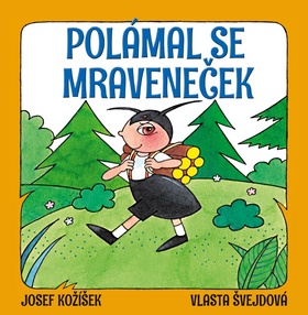 Pol�mal se mravene�ek OTTOVO