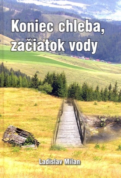 Koniec chleba, za�iatok vody