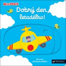 Dobr� den, letad�lko!