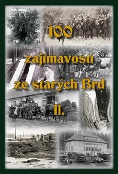 100 zaj�mavost� ze star�ch Brd II. SM