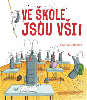 Ve �kole jsou v�i!