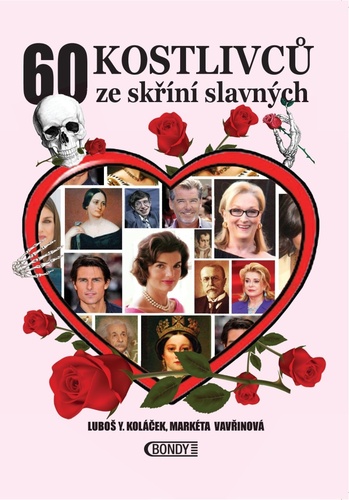 60 kostlivc� ze sk��n� slavn�ch