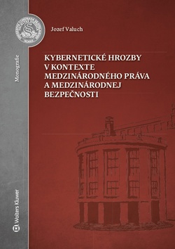 Kybernetick� hrozby v kontexte medzin�ro