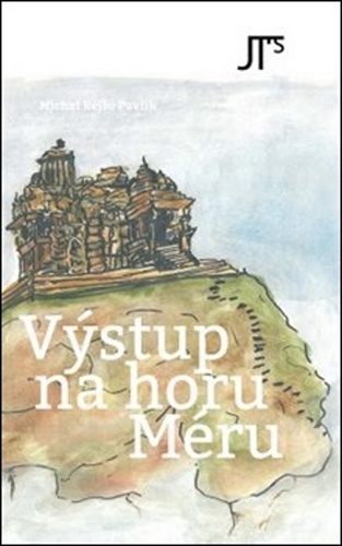 V�stup na horu M�ru JAN T�SNOHL�DEK