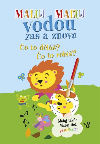 Maluj Ma�uj vodou zas a znova Co to d�l�