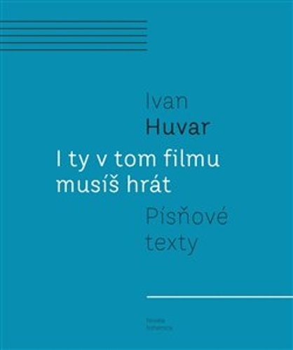 I ty v tom filmu mus� hr�t