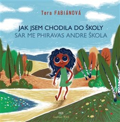 Jak jsem chodila do �koly KHER